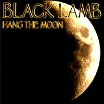 Black Lamb : Hang the Moon